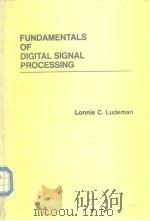 FUNDAMENTALS OF DIGITAL SIGNAL PROCESSING PDF电子版封面 0060440937