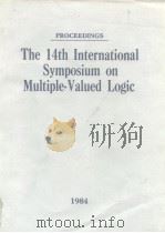 The 14th International Symposium on Multiple-Valued Legic 1984.     PDF电子版封面  0818645369   