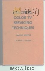 PRACTIICAL COLOR TV SERVICING TECHNIQUES PDF电子版封面