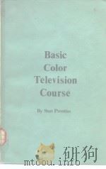 Basic Color Television Course PDF电子版封面 Stan Prentiss