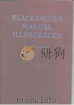 BLACKSMITH'S MANUAL ILLUSTRATED PDF电子版封面 J.W.LILLIOO