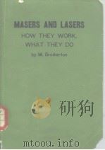 Masers and lasers PDF电子版封面 Brotherton M.