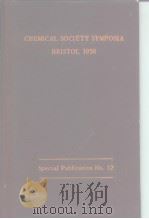 CHEMICAL SOCIETY SYMPOSIA BRISTOL 1958 PDF电子版封面