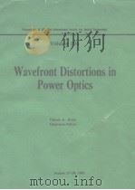 Wavefront Distortions in Power Optics August 27-28 I98I PDF电子版封面 0892523271 Claude A.Klein