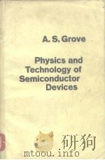 Physics and technology of semiconductor devices PDF电子版封面 A.S.GROVE