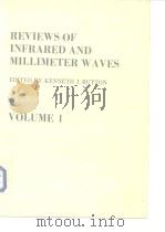 REVIEWSOF INFRARED AND MILLIMETER WAVES VOLUME 1 PDF电子版封面 KENNETH J.BUTTON