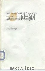 Infrarde Optical Materials and their Antireflection Coatings PDF电子版封面 085274790X J A Savage