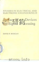 Surface-Wave Devices for Signal Processing PDF电子版封面 044442511X
