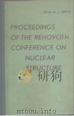 PROCEEDINGS OF THE REHOVOTH CONFERENCE ON NUCLEAR STRUCTURE PDF电子版封面