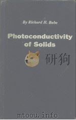 By rICHARD H.Bube Photoconductivity of Solids PDF电子版封面