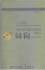 Fast neutron physics part 1 PDF电子版封面 Marion J.B