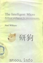 The intelligent micro artificial intelligence for microcemputers 1986 PDF电子版封面 0070847703