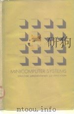 Minicomputer systems structure implementation and application 1974 PDF电子版封面 0135842271