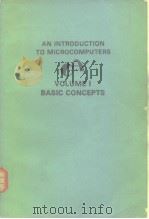 An introduction to microcomputers V.1 basic concepts 1977 PDF电子版封面
