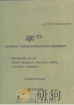 NTC 73 record National Telecommunications Conference vo1.1 PDF电子版封面