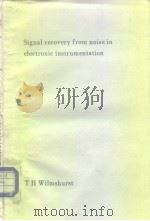 Signal recovery from noise in Electronic Instrumentation.1985. PDF电子版封面 0852747837