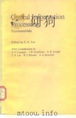 Optical information prccessing Fundamentals 1981 PDF电子版封面 0387105220