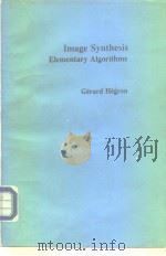 Image synthesis elementary algoriithms 1988 PDF电子版封面 0262081660