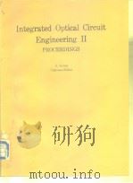 Integrated Optical Circuit Engineering ⅡPROCEEDINGS PDF电子版封面
