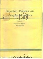 Selected Papers on integrated optics vo1.1 dielectric optical waveguides 1979 PDF电子版封面