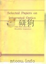 Selected papers on integrated optics V.3. PDF电子版封面