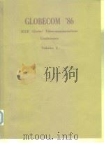Globecom'86 IEEE Global Telecommunications Conference Vol.1-3 PDF电子版封面