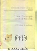 Handbook of Electronic Materials Vol.8.Linear Electrooptic Modular Materials PDF电子版封面