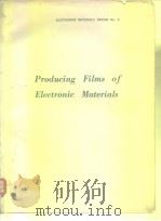 Producting films or electronic materials. PDF电子版封面