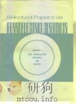 Selected papera on ferroelectric ceramics.1974.Section 3. PDF电子版封面