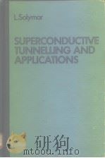 Supperconductive tunnelling and applications PDF电子版封面