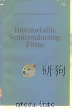 Intermetallic semiconducting films. PDF电子版封面