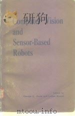 Computer vision and sensor-based robots proceedings of the symposium 1978 PDF电子版封面