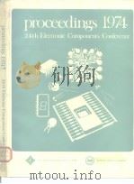 Proceedings 24th Electronic components conference.1974. PDF电子版封面