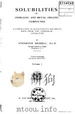 Solubilities of Inorganic and Metal organic Compounds Vol. Seidell PDF电子版封面