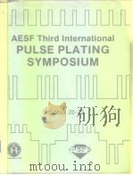 AESF Third International Pulse plating symposium.1986. PDF电子版封面