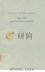 Modern filter design active RC and switched capacitor 1981 PDF电子版封面 0135946638