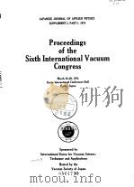 Proceedings of the sixth international vacuum congress 1974. PDF电子版封面