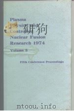 Plasma Physics and Controlled nuclear fusion research 1974 Vol.. PDF电子版封面