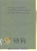 Image Algebra and Morphological Image Processing（ PDF版）