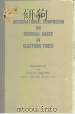 Second INTERNAT10NAL SYMPOSIUM ON RESIDUAL GASES IN ELECTRON TUBES PDF电子版封面
