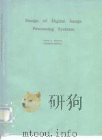 Design of Digital Image Processing Systems 1982 PDF电子版封面 0892523352 James L.Mannos
