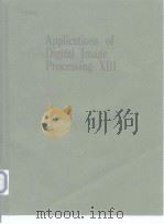 Applications of Digital Image Processing XIII PDF电子版封面 0819404101