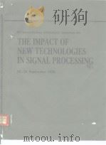 International specialist seminar on the impaet of new technology in signal processing 1976 PDF电子版封面