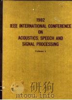 1982 IEEE International Conference on Acoustics Speech and Signal Processing V.1、V.2、V.3 PDF电子版封面