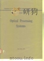 Optical Processing Systems.1979. PDF电子版封面