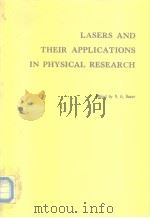 Lasers and their applications in phvsical research 1979 PDF电子版封面 0306109492 N.G.Basov