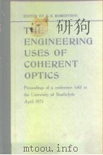 The engineering uses of conherent optics 1976 PDF电子版封面 0521208793
