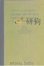 Procedings of the symposium on electron and Ion beam science and technology.1978. PDF电子版封面