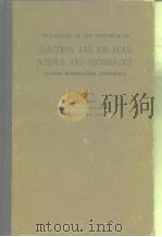 Proceedings of the symposium on electron and Ion beam science and technology.7th international confe PDF电子版封面
