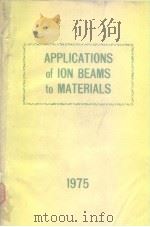 Applications of ion beams to materials.1975. PDF电子版封面